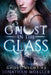 Ghost in the Glass by Jonathan Moeller