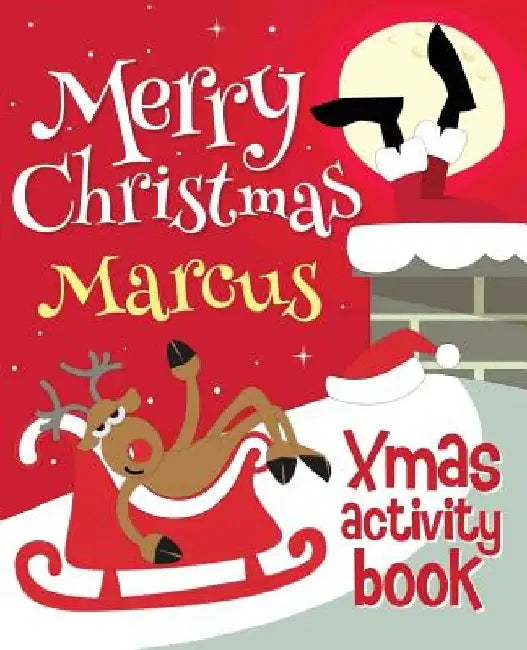 Merry Christmas Marcus - Xmas Activity Book: (Personalized Children's Activity Book) by Xmasst