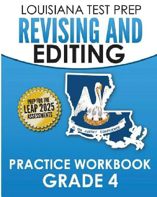 LOUISIANA TEST PREP Revising and Editing Practice Workbook Grade 4: Develops Language, Vocabulary, and Writing Skills by Test Master Press Louisiana