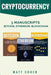 Cryptocurrency: 3 Manuscripts - Bitcoin, Ethereum, Blockchain by Matt Cohen