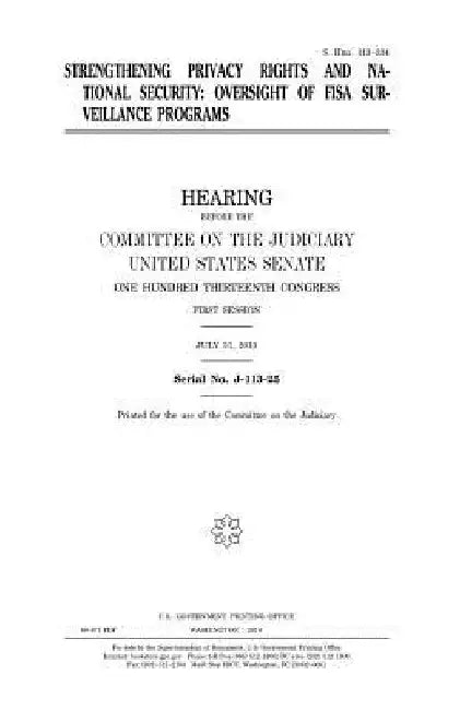 Strengthening privacy rights and national security: oversight of FISA surveillance programs by United States Senate