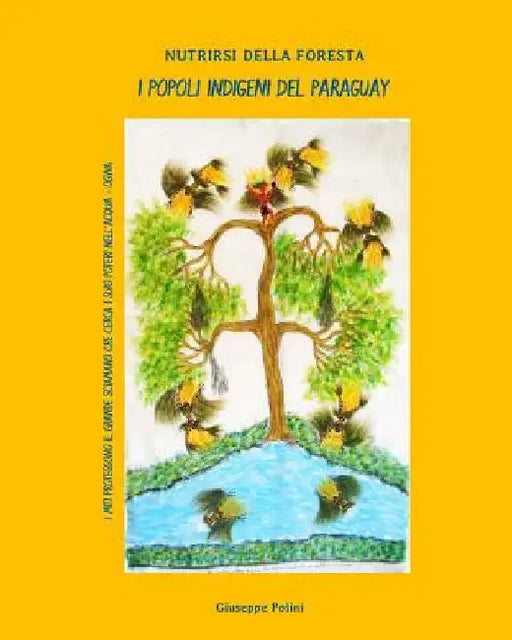 I Popoli Indigeni del Paraguay by Polini, Giuseppe
