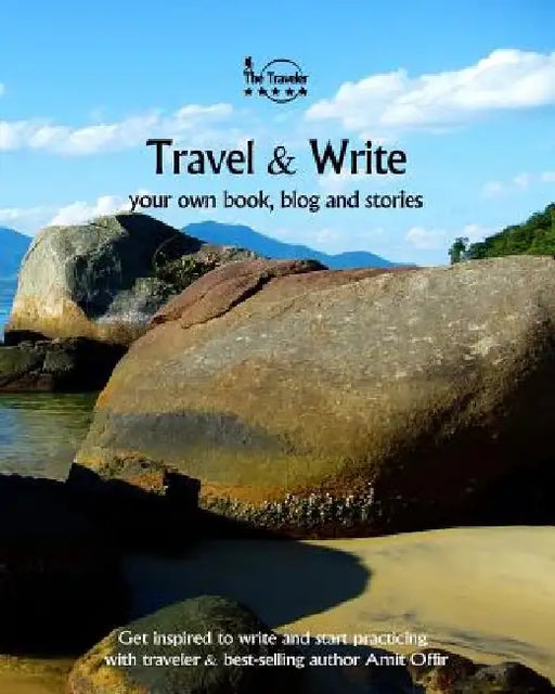 Travel & Write Your Own Book, Blog and Stories - Brazil: Get Inspired to Write and Start Practicing by Amit Offir