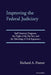 Improving the Federal Judiciary: Staff Attorney Programs, the Plight of the Pro Se's, and the Televising of Oral Arguments by Richard a. Posner