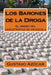 Los Barones de la Droga: El origen del narcotrafico en Venezuela by Alcala, Gustavo Azocar