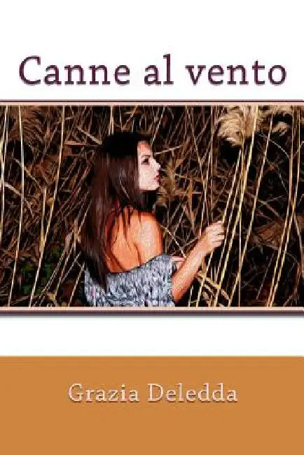 Canne al vento by Deledda, Grazia