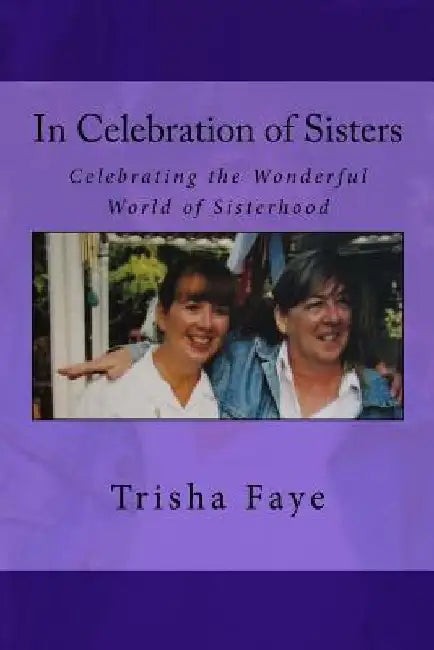 In Celebration of Sisters by Joie Gibson