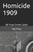 Homicide 1909 by Pat Finn