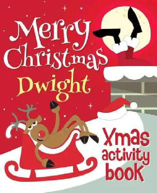 Merry Christmas Dwight - Xmas Activity Book: (Personalized Children's Activity Book) by Xmasst