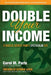 Double Your Income: 8 Success Secrets From a Spectacular Life by Carol M. Paris