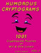 Humorous Cryptograms: 1001 Cryptoquote Puzzles of Wit & One Liners, Volume 1 by Mark English