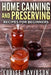 Home Canning and Preserving Recipes for Beginners ***Color Edition*** by Louise Davidson