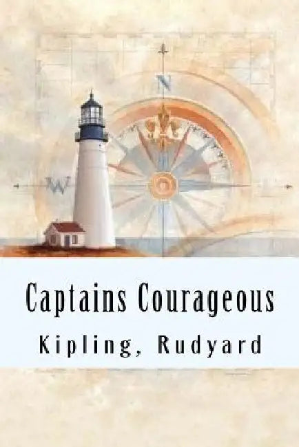 Captains Courageous by Rudyard Kipling