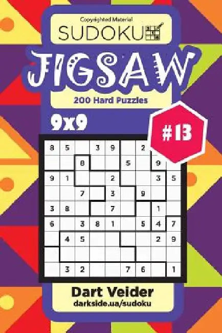 Sudoku Jigsaw - 200 Hard Puzzles 9x9 (Volume 13) by Dart Veider