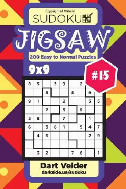 Sudoku Jigsaw - 200 Easy to Normal Puzzles 9x9 (Volume 15) by Dart Veider