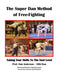The Super Dan Method of Free-Fighting: Taking Your Skills To The Next level by Anderson, Dan