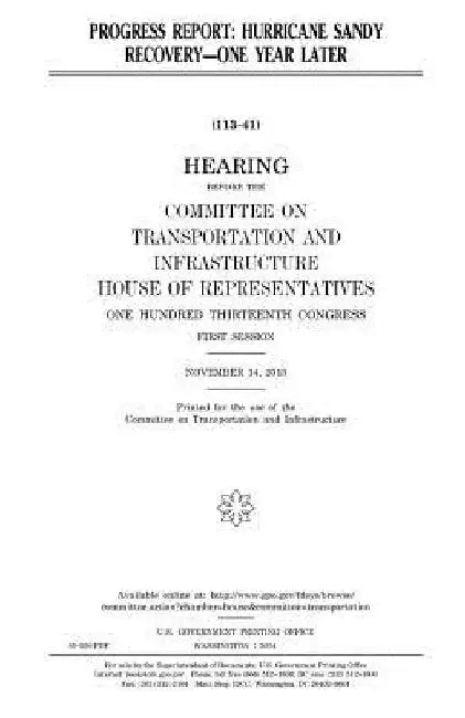Progress report: Hurricane Sandy recovery -- one year later by United States House of Representatives