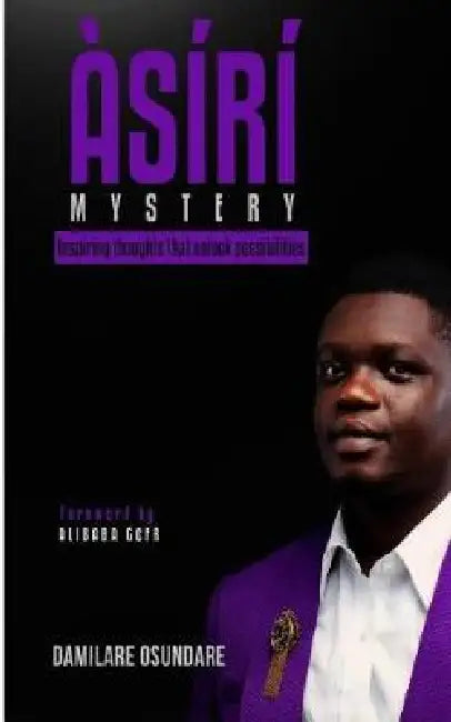 Asiri (Mystery): Inspiring Thoughts That Unlock Possibilities by Damilare Osundare