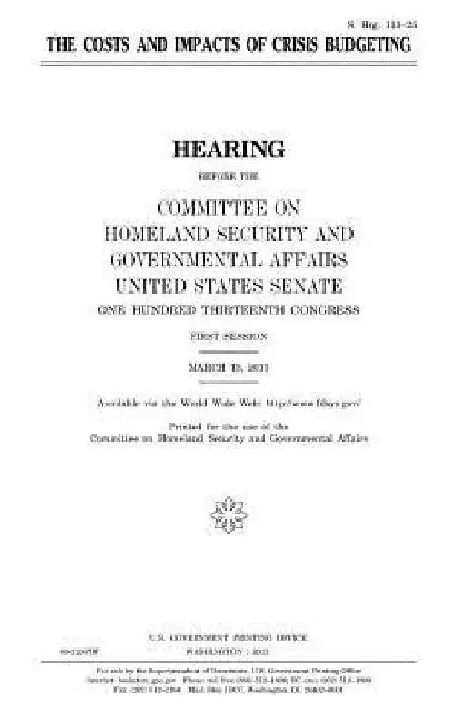 The costs and impacts of crisis budgeting by United States Senate
