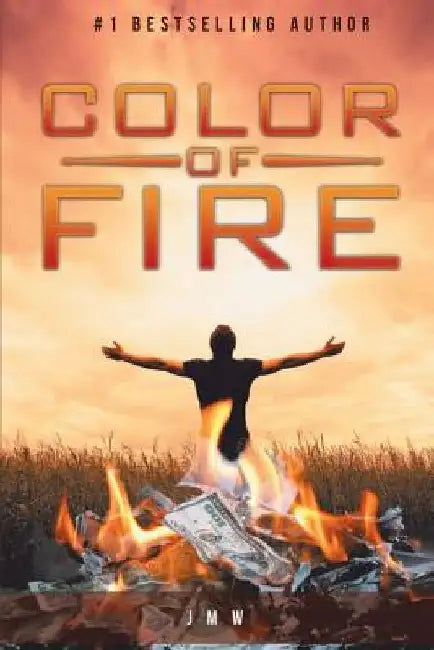 Color of Fire by J. M. W
