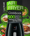 Air Fryer Cookbook: 500 Quick & Easy Recipes for Healthy Oil Free Living by Luca Moretti
