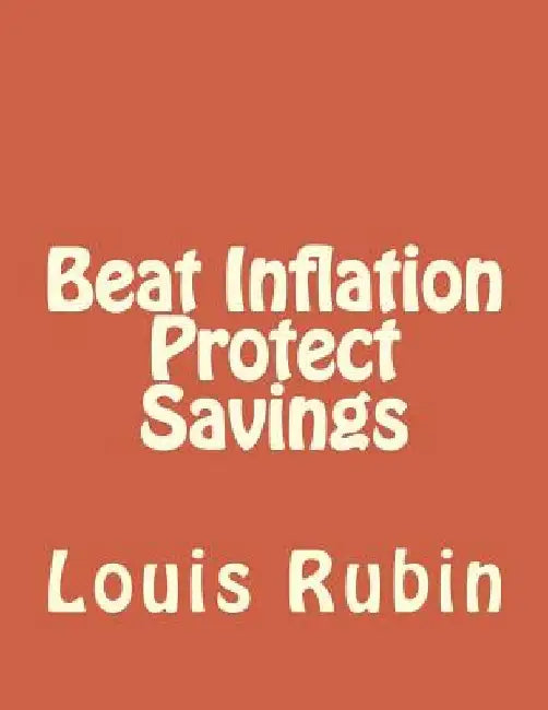 Beat Inflation Protect Savings by Louis Rubin Karples