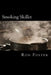 Smoking Skillet: A Recipe For Societal Collapse by Ron Foster