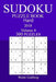 300 Hard Sudoku Puzzle Book - 2018 by Walter Goldberg