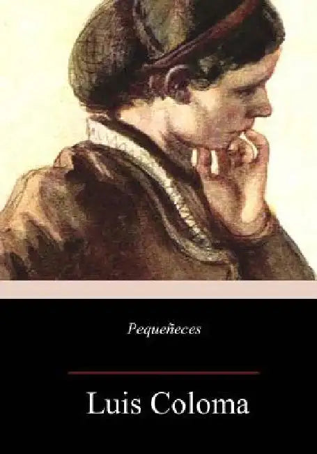 Pequeñeces by Coloma, Luis
