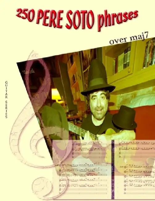 250 Pere Soto Phrases over maj7 by Pere Soto Tejedor
