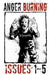 Anger Burning Volume 1: #1 - #5 by Paul Garbutt
