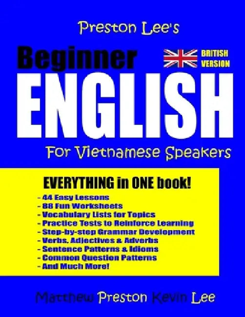 Preston Lee's Beginner English For Vietnamese Speakers (British) by Matthew Preston