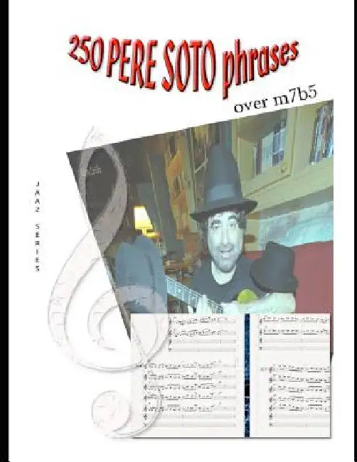 250 PERE SOTO PHRASES over m7b5 by Tejedor, Pere Soto