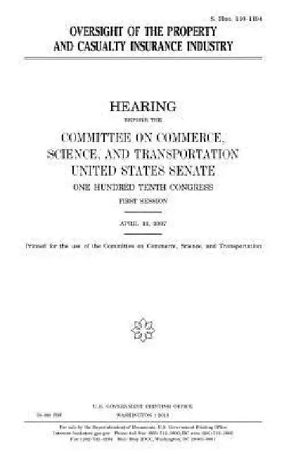 Oversight of the property and casualty insurance industry by United States Senate