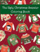The Ugly Christmas Sweater Coloring Book: An Adult Coloring Book with Fun Relax Calm and Stress Relief. by Adult Color Book