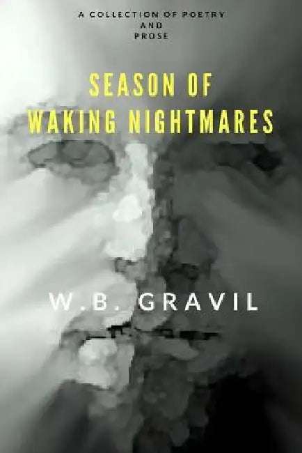 Season of Waking Nightmares by W. B. Gravil