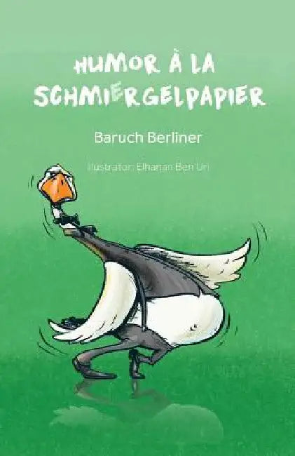 Humor à la Schmiergelpapier by Berliner, Baruch