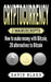Cryptocurrency: 2 Manuscripts - How to Make Money with Bitcoin, 20 Alternatives to Bitcoin by David Blake