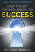 How To Get From Passion To Success: the hypnotic journey by Richard Barker