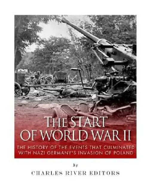 The Start of World War II in the Pacific Theater: The History of the Attack on Pearl Harbor, the Doolittle Raid, and the Philippines Campaign of 1941- by Charles River