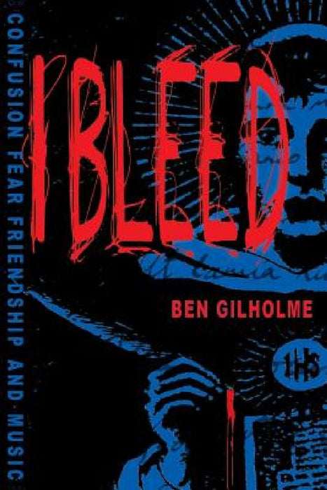 I Bleed by Ben Gilholme