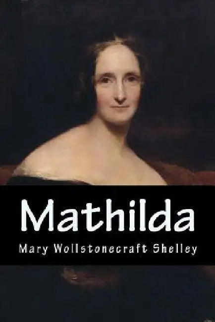 Mathilda by Mary Wollstonecraft