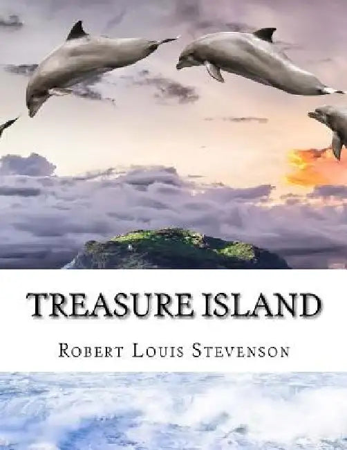 Treasure Island by Robert Louis Stevenson
