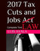2017 Tax Cuts and Jobs Act: Complete Text Plus Comments by Luis Ayala