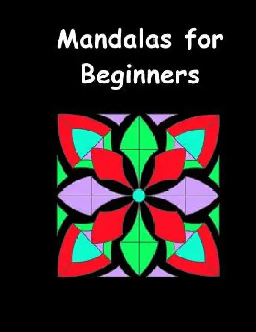 Mandalas for Beginners: An Adult Coloring Book with Fun, Easy, and Relaxing Coloring Pages (Perfect Gift for Beginners) by Mandalas for Beginners