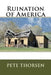 Ruination of America by Pete Thorsen