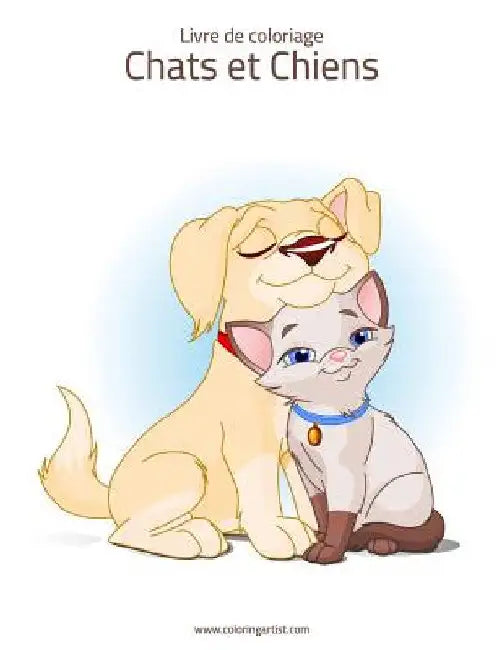 Livre de coloriage Chats et Chiens 1 & 2 by Snels, Nick