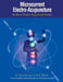 Microcurrent Electro-Acupuncture: Bio-Electric Principles, Evaluation and Treatment by Darren Starwynn O. M. D.
