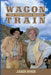 Wagon Train: The Television Series (Revised Edition) by James Rosin
