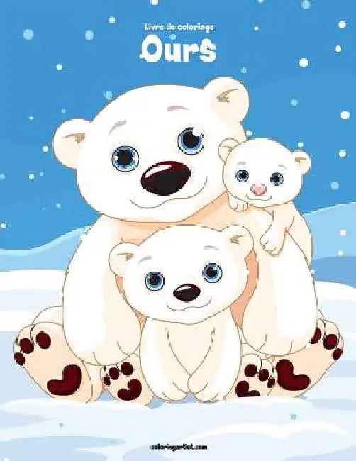 Livre de coloriage Ours 1, 2 & 3 by Snels, Nick